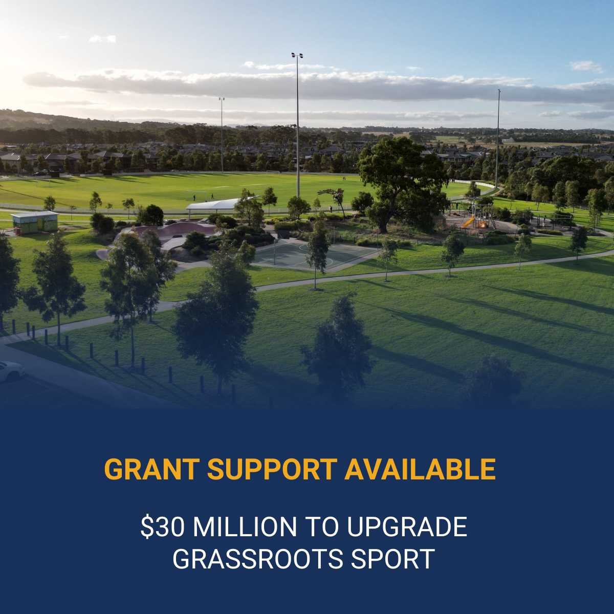 Grant support available - $30 million to upgrade grassroots sport